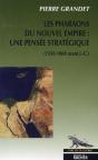 Les Pharaons Du Nouvel Empire : Une Pensée Stratégique (1550-1069 Avant J.-C.) - Preview
