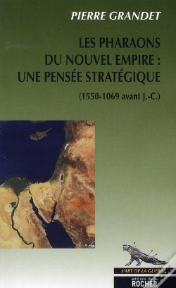 Capa do artigo Les Pharaons Du Nouvel Empire : Une Pensée Stratégique (1550-1069 Avant J.-C.)
