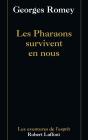 Les Pharaons Survivent En Nous - Preview