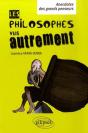 Les Philosophes Vus Autrement - Anecdotes Des Grands Penseurs - Preview