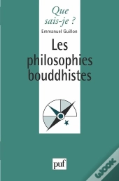 Les Philosophies Bouddhistes