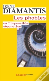 Les Phobies Ou L'Impossible Séparation