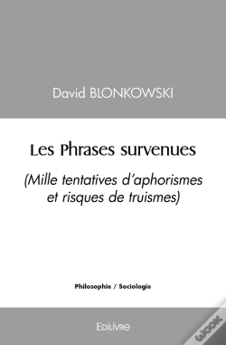 Capa do artigo Les Phrases Survenues : (Mille Tentatives D'Aphorismes Et Risques De Truismes)