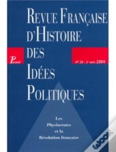 Les Physiocrates Et La Révolution Française (Édition 2004)