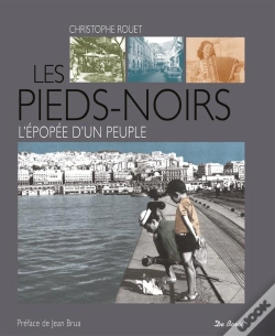 Capa do artigo Les Pieds Noirs ; Un Peuple Une Histoire
