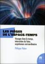 Les Pièges De L'Espace-Temps - Voyages Dans Le Temps, Interaction Du Futur, Experience - Preview
