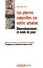 Les Pierres Naturelles En Voirie Urbaine ; Dimensionnement Et Mode De Pose - Preview