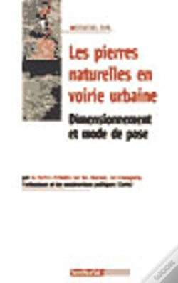 Capa do artigo Les Pierres Naturelles En Voirie Urbaine ; Dimensionnement Et Mode De Pose