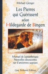 Les Pierres Qui Guerissent Selon Hildegarde De Bingen