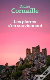 Les Pierres S'En Souviennent