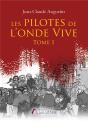 Les Pilotes De L'Onde Vive Tome I - Preview