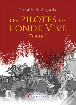 Capa do artigo Les Pilotes De L'Onde Vive Tome I