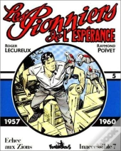 Les Pionniers De L'Esperance T.5; 1957-1960
