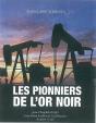 Les Pionniers De L'Or Noir - Preview