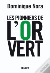 Les Pionniers De L'Or Vert