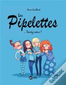 Les Pipelettes T.1