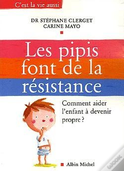 Capa do artigo Les Pipis Font De La Resistance ; Comment Aider L'Enfant A Devenir Propre