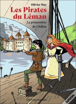Capa do artigo Les Pirates Du Léman - La Prisonnière De Chillon