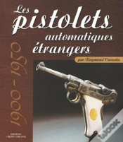 Capa do artigo Les Pistolets Automatiques Etrangers (1900-1950)