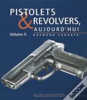 Les Pistolets Et Les Revolvers T.2