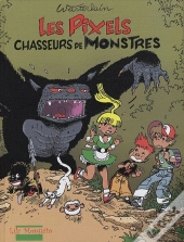 Les Pixels Tome 1 ; Les Pixels Chasseurs De Monstres