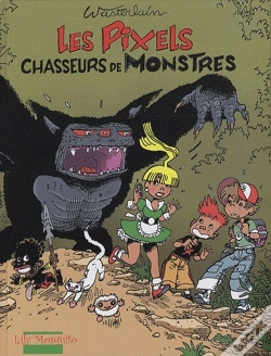Capa do artigo Les Pixels Tome 1 ; Les Pixels Chasseurs De Monstres