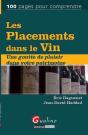 Les Placements Dans Le Vin. Une Goutte De Plaisir Dans Votre Patrimoine - Preview
