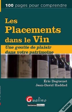 Capa do artigo Les Placements Dans Le Vin. Une Goutte De Plaisir Dans Votre Patrimoine