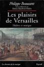 Les Plaisirs De Versailles : Théâtre Et Musique - Preview