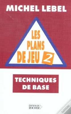 Capa do artigo Les Plans De Jeu, Tome 2 - Techniques De Base