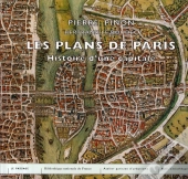 Les Plans De Paris ; Histoire D'Une Capitale