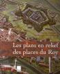 Les Plans En Relief Des Places Du Roy - Preview