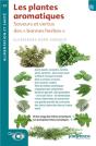 Les Plantes Aromatiques ; Saveurs Et Vertus Des «Bonnes Herbes» - Preview