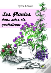 Les Plantes Dans Notre Vie Quotidienne