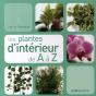 Les Plantes D'Intérieur De A À Z - Preview