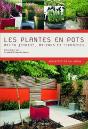 Les Plantes En Pots ; Micro-Jardins, Balcons Et Terrasses - Preview