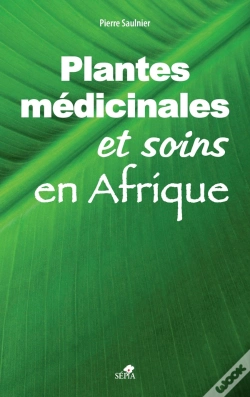 Capa do artigo Les Plantes Médicinales Et Soins En Afrique ; Manuel D'Utilisation