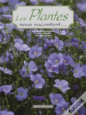 Les Plantes Nous Racontent...