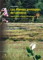 Les Plantes Protégées De Lorraine ; Distribution, Écologie, Conservation - Preview