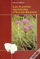 Les Plantes Protégées D'Ile-De-France