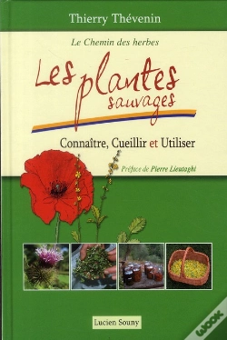 Capa do artigo Les Plantes Sauvages ; Connaisséance, Cueillette Et Utilisation