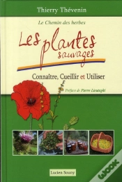Capa do artigo Les Plantes Sauvages ; Connaisséance, Cueillette Et Utilisation