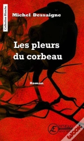 Les Pleurs Du Corbeau - Roman