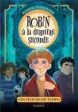 Les Plieurs De Temps Tome 1 : Robin À La Dernière Seconde - Preview