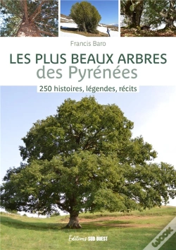 Capa do artigo Les Plus Beaux Arbres Des Pyrénées : 250 Histoires, Légendes, Récits