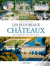 Les Plus Beaux Chateaux De France Vus Du Ciel (Ver