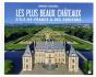 Les Plus Beaux Châteaux D'Ile-De-France & Des Environs - Preview