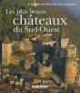 Les Plus Beaux Châteaux Du Sud-Ouest - Preview