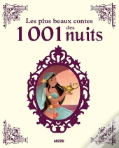 Les Plus Beaux Contes Des 1001 Nuits