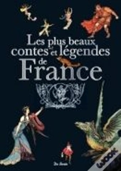Les Plus Beaux Contes Et Legendes De France